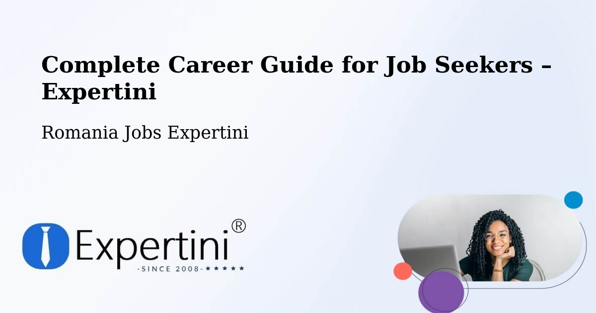Career Guide for Job Seekers – Comuna Ileanda - Comuna Ileanda, Romania Jobs Expertini