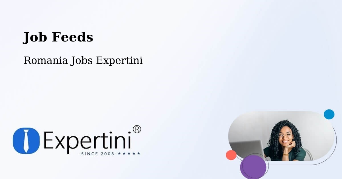 Job Listings Feed – Comuna Ileanda - Romania Jobs Expertini